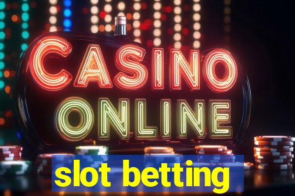 slot betting