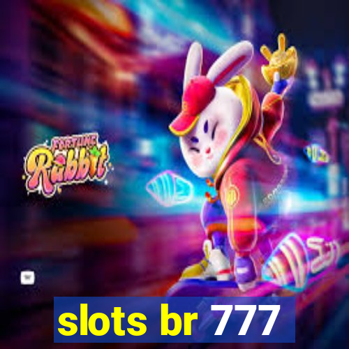 slots br 777