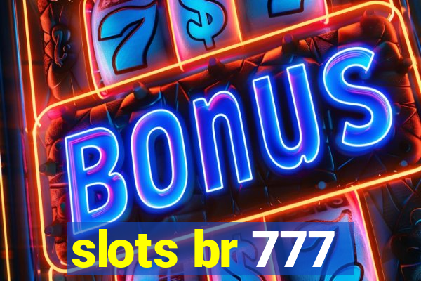 slots br 777