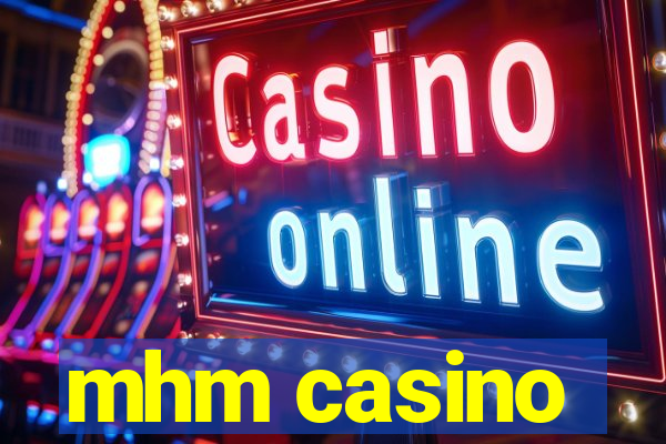 mhm casino