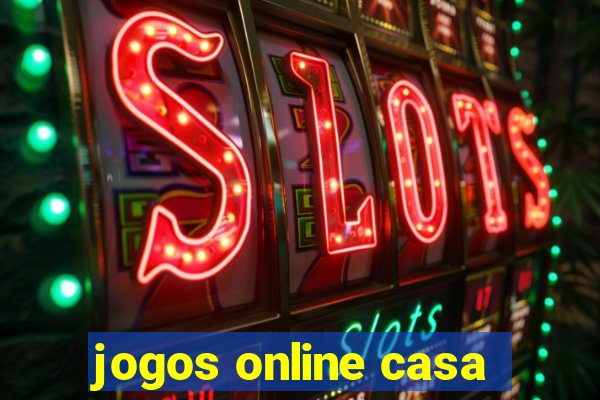 jogos online casa