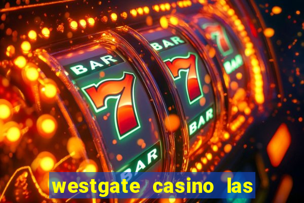 westgate casino las vegas nevada