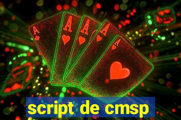 script de cmsp