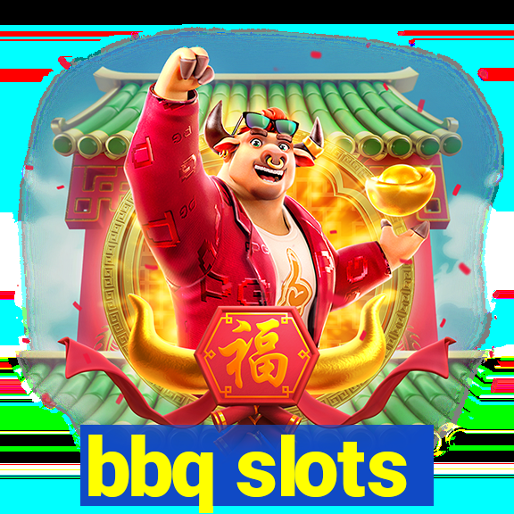 bbq slots