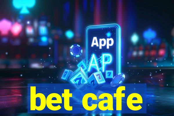 bet cafe