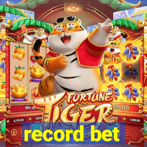 record bet