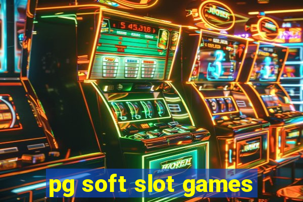 pg soft slot games