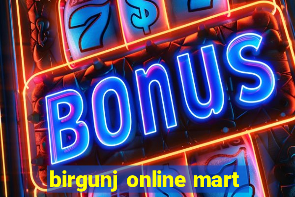 birgunj online mart