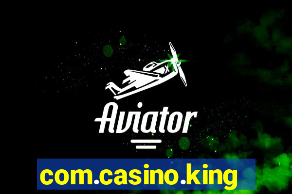 com.casino.king.br