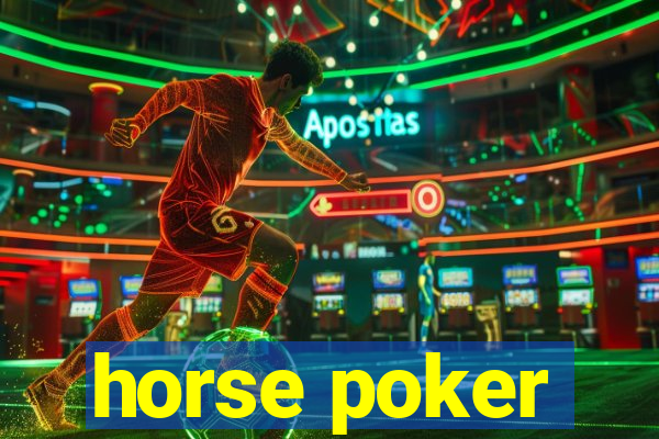 horse poker