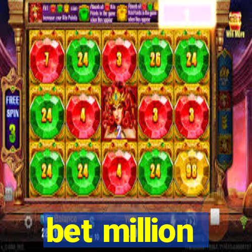 bet million