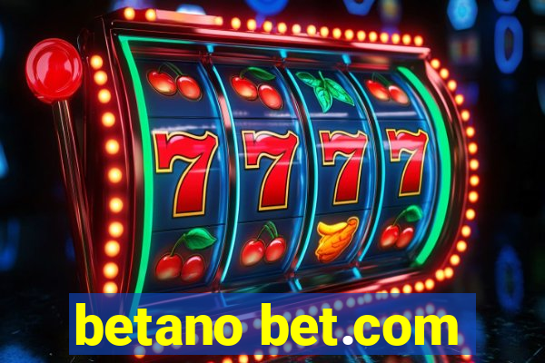 betano bet.com