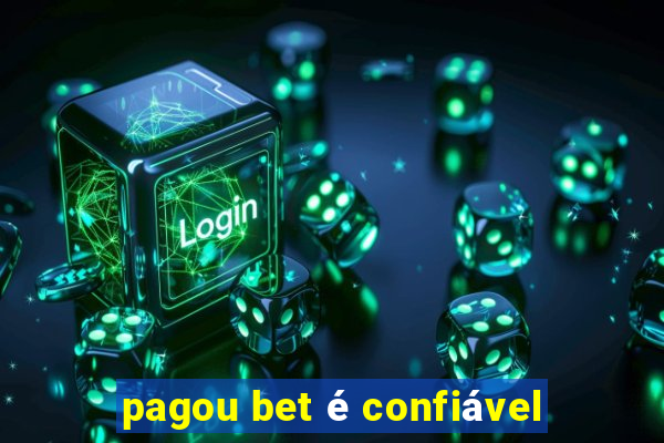 pagou bet é confiável