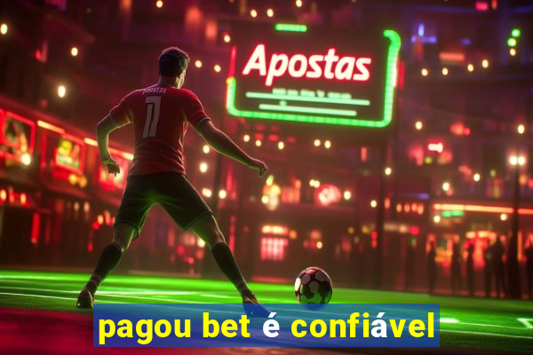 pagou bet é confiável