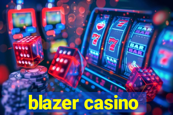 blazer casino