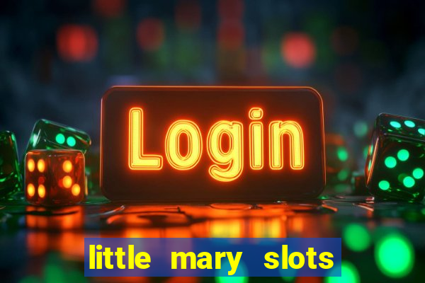 little mary slots casino bar