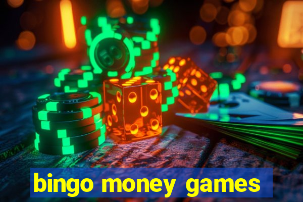 bingo money games