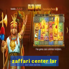 zaffari center lar