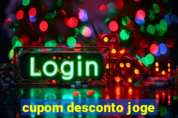 cupom desconto joge