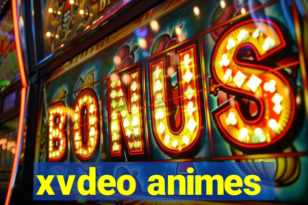 xvdeo animes