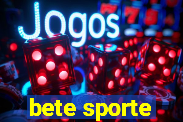 bete sporte