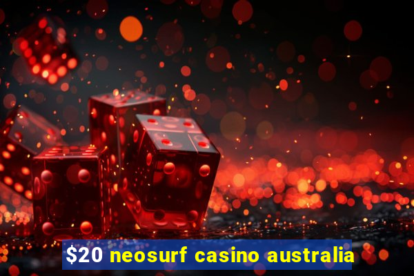 $20 neosurf casino australia