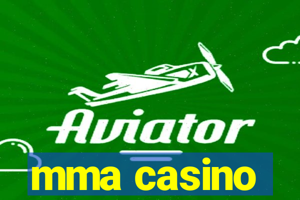 mma casino