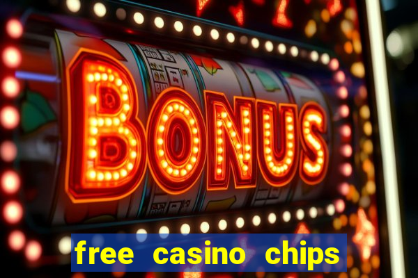 free casino chips no deposit