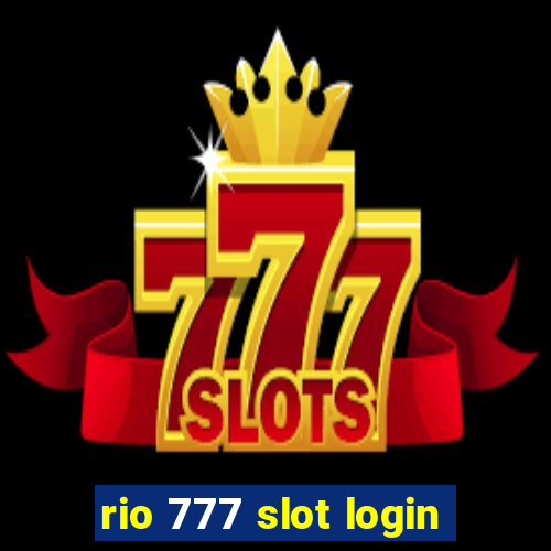 rio 777 slot login