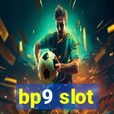 bp9 slot