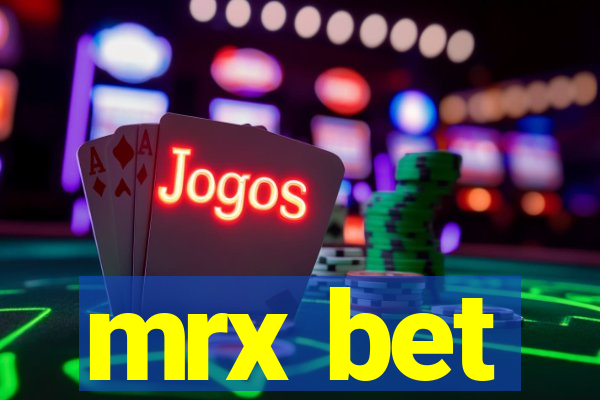 mrx bet