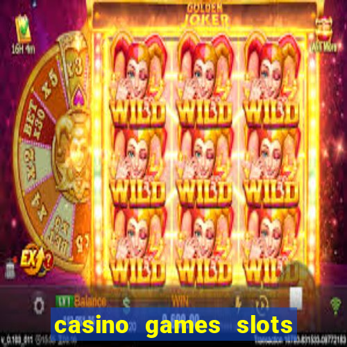 casino games slots slot p7b2t8