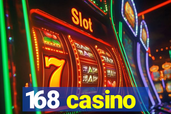 168 casino