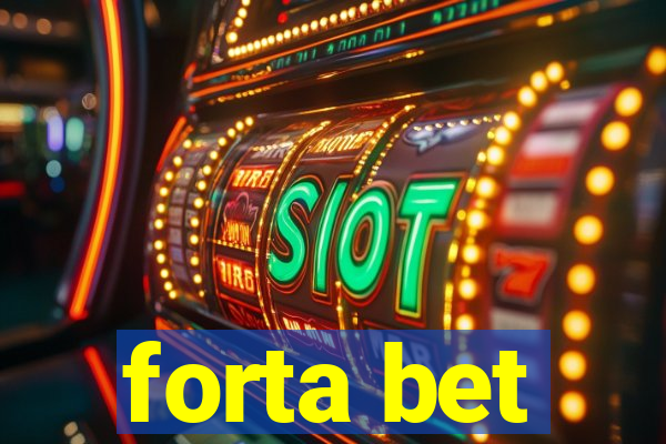 forta bet