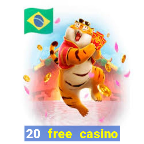 20 free casino bonus no deposit