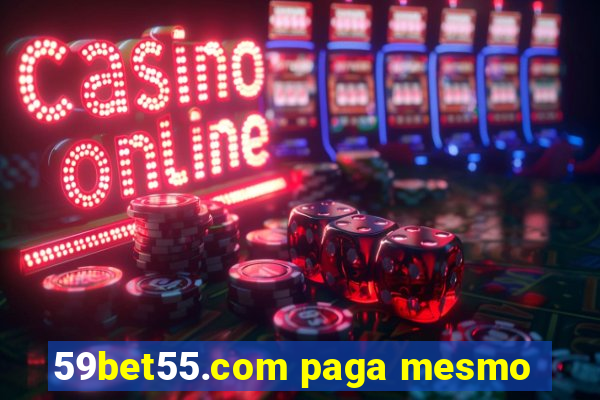 59bet55.com paga mesmo