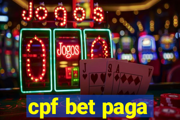 cpf bet paga