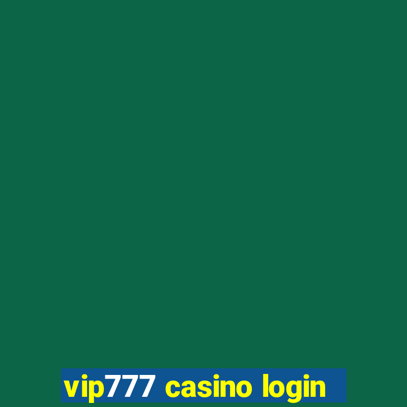 vip777 casino login