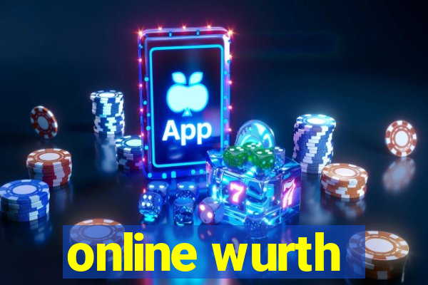 online wurth