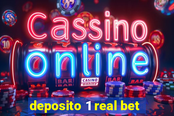 deposito 1 real bet