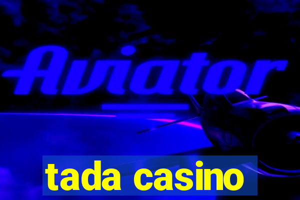 tada casino