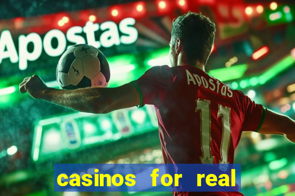 casinos for real money online