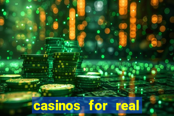 casinos for real money online