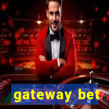 gateway bet