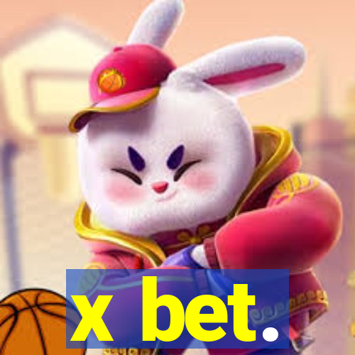 x bet.