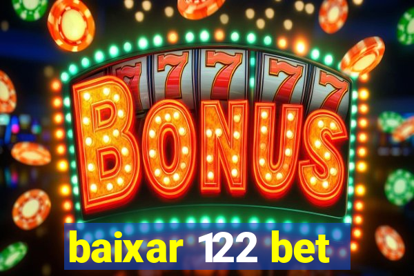 baixar 122 bet