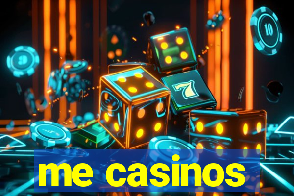 me casinos