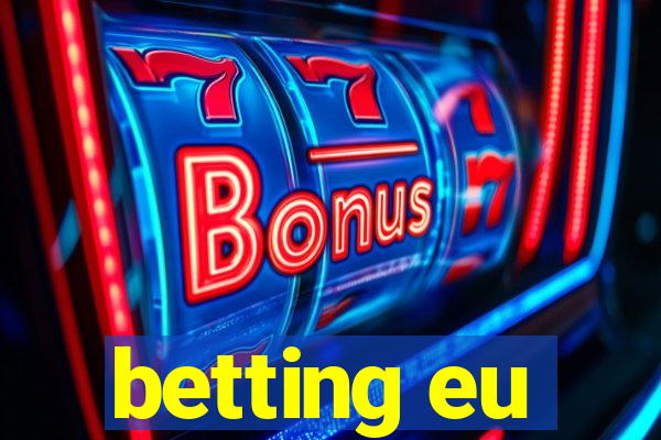 betting eu