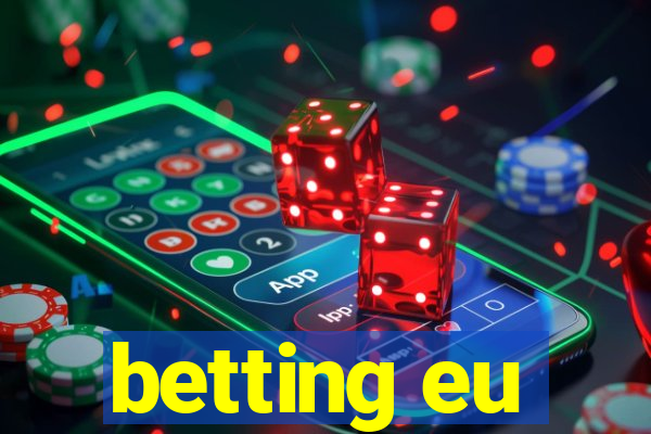 betting eu