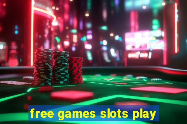 free games slots play